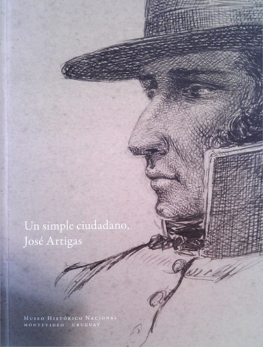 Libro Un Simple Ciudadano, José Artigas De Autores Varios