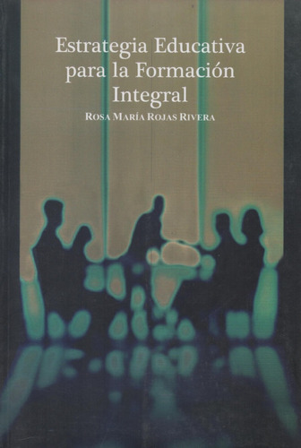 Libro Estrategia Educativa Para La Formación Integral 