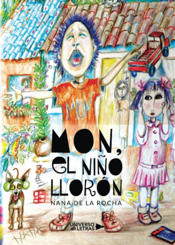 Libro: Mon, El Niño Llorón (spanish Edition)