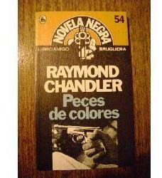 Peces De Colores ; De Raymond Chandler. Apuntes Para La Nove