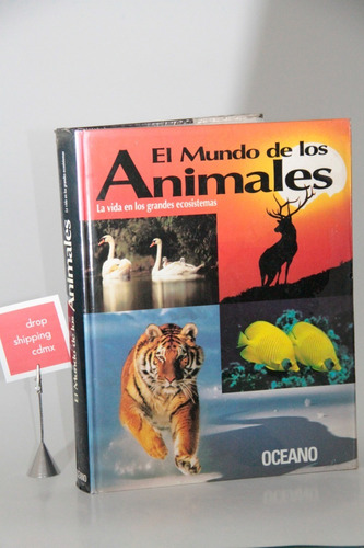 Libro - El Mundo De Los Animales - Buenisimo - Utilisimo.