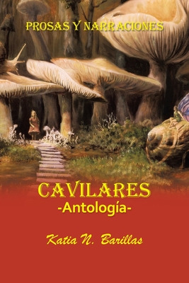 Libro Cavilares -antologã­a- Prosas Y Narraciones: Afecci...