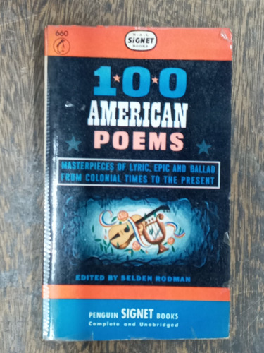 100 American Poems * From Colonial Times To The Present *