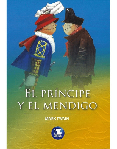 El Principe Y El Mendigo / Mark Twain