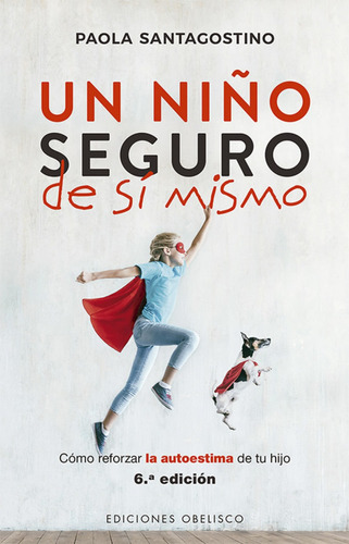 Libro - Un Niño Seguro De Si Mismo 