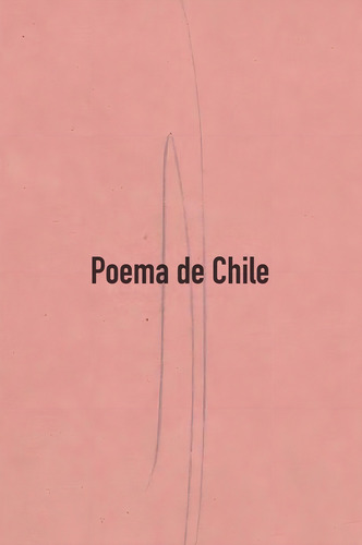 Poema De Chile - Gabriela Mistral