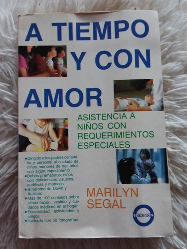 A Tiempo Y Con Amor, Asistencia Niños Especiales- Mari Segal