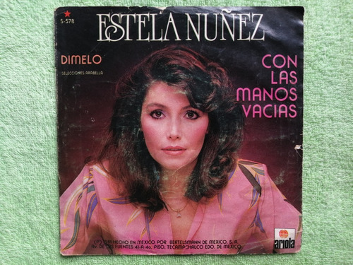 Eam 45 Rpm Vinilo Estela Nuñez Con Las Manos Vacias 1981 