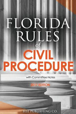 Libro Florida Rules Of Civil Procedure (2017 Edition) : W...