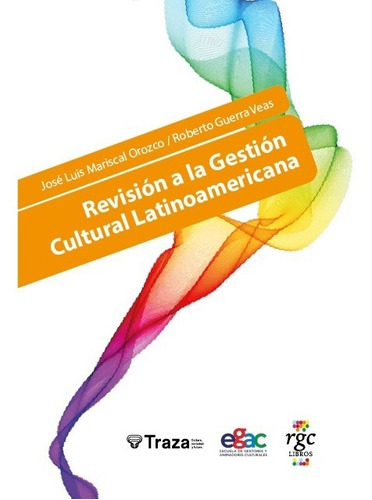 Revisión A La Gestión Cultural Latinoamericana