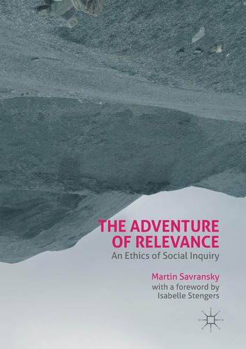 Libro: The Adventure Of Relevance: An Ethics Of Social
