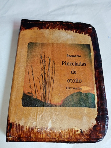 Poemario Pinceladas De Otoño, Libros Artesanales. 