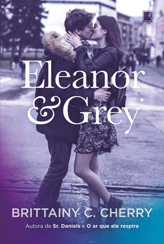 Eleanor & Grey, de Cherry, Brittainy C.. Editora Record Ltda., capa mole em português, 2020
