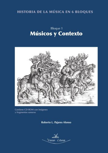 Historia De La Musica En 6 Bloques: Musicos Y Contexto -sin