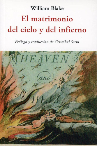 El Matrimonio Del Cielo Y Del Infierno. Blake, William