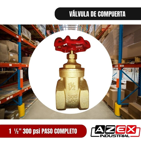 Válvula Compuerta 1-1/2  Paso Completo 300 Psi