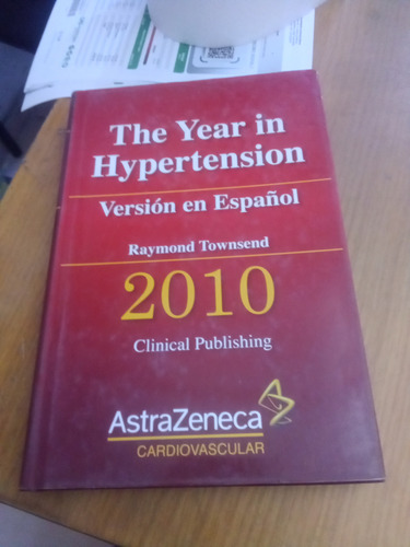 The Year In Hypertension Versión En Español - Raymond T.