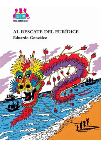 Al Rescate Del Euridice - Eduardo Gonzalez