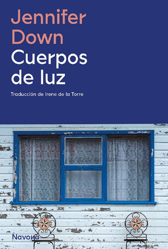 Cuerpos De Luz - Jennifer Down - Navona Editorial