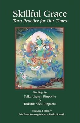 Skillful Grace - Adeu Rinpoche (paperback)