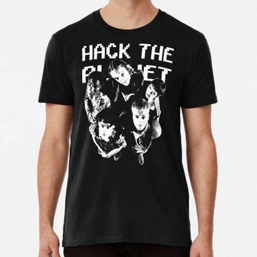 Remera Hack The Planet Algodon Premium