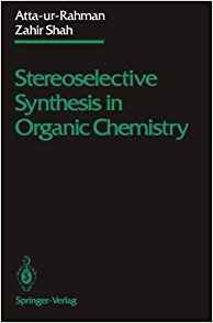 Stereoselective Synthesis In Organic Chemistry