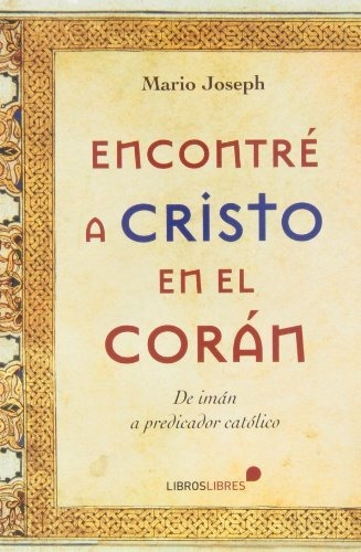 Encontre A Cristo En El Coran - Joseph Mario
