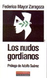 Libro Nudos Gordianos Los Galaxia - Mayor Zaragoza Federico
