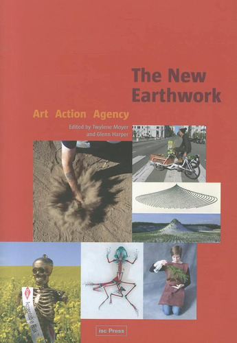 Libro: The New Earthwork: Art Action Agency (perspectives In