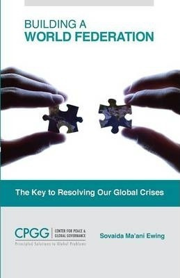 Libro Building A World Federation : The Key To Resolving ...