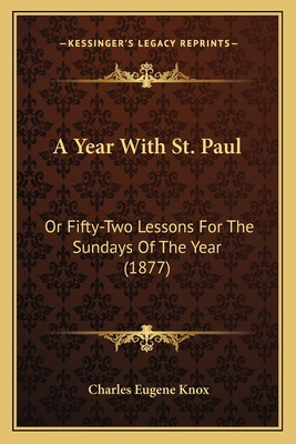 Libro A Year With St. Paul: Or Fifty-two Lessons For The ...