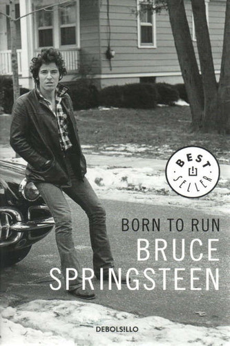 Born To Run, De Bruce Springsteen. Editorial Debolsillo, Tapa Blanda En Español