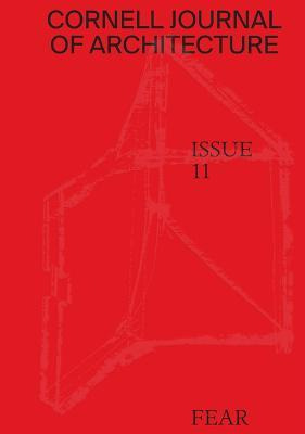 Libro Cornell Journal Of Architecture 11 : Fear - Val Warke