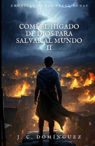 Libro: Comí El Hígado De Dios Para Salvar Al Mundo 2 (spanis