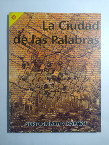 La Ciudad De Las Palabras / Hernando Carvajalino Bayona