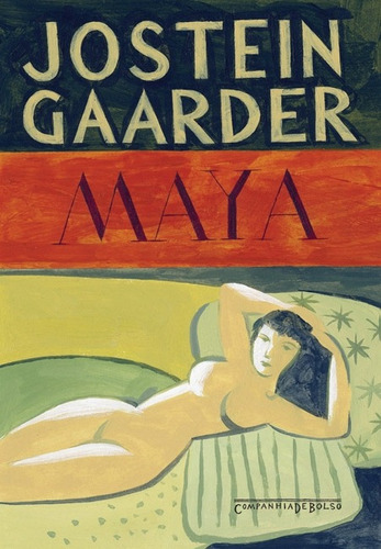 Maya, de Gaarder, Jostein. Editora Schwarcz SA, capa mole em português, 2012