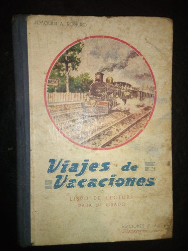 Libro Viajes De Vacaciones Tercer Grado Joaquín Romero 1933