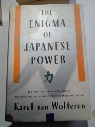 The Enigma Of Japanese Power Karen Van Wolferen Inglés Japón