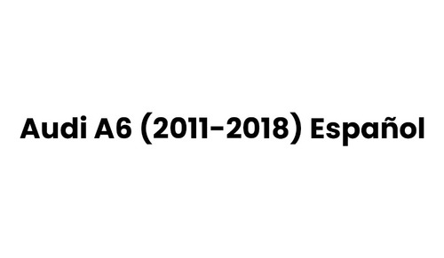 Manual De Reparación Audi A6 (2011-2018) Español