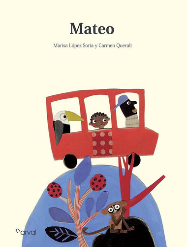 Mateo (álbum Ilustrado), De Marisa López Soria. Editorial Narval Editores, Tapa Dura En Español, 2019
