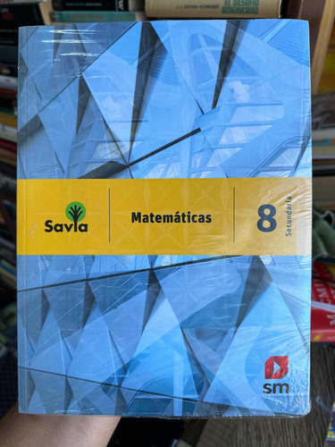 Savia Matemáticas 8 - Sm - Nueva Original