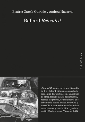 Ballard Reloaded (nuevo) - Beatriz García Guirado / Andreu N, De Beatriz García Guirado / Andreu Navarra. Editorial H&o, Tapa Blanda En Español