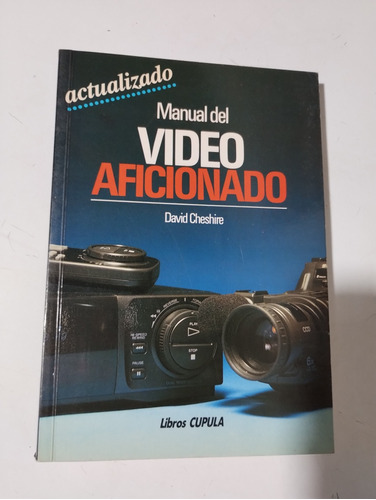 Manual Del Vídeo Aficionado Actualizado David Cheshire