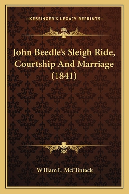 Libro John Beedle's Sleigh Ride, Courtship And Marriage (...