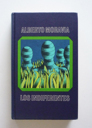 Alberto Moravia - Los Indiferentes 