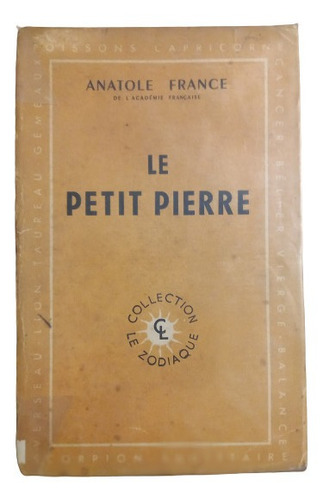 Anatole France. Le Petit Pierre. (en Francés)