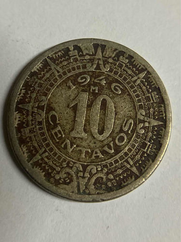 Moneda De Mexico De 10 Centavos De 1946 Envio Gratis