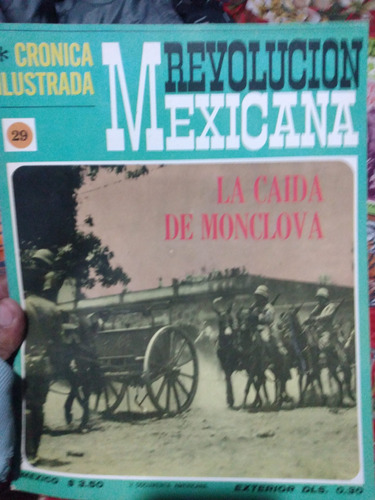 Revista Crónica Ilustrada De La Revolución Mexicana # 29