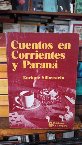 Enrique Silberstein - Cuentos En Corrientes Y Parana