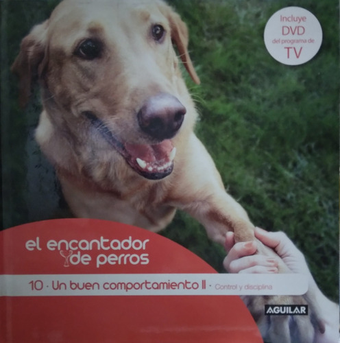 El Encantador De Perros N° 10 Un Buen Comportamiento 2 Con D